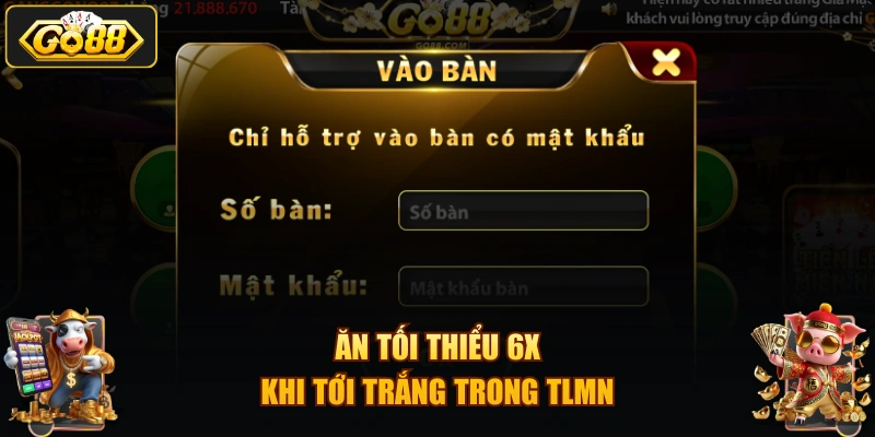 Ăn tối thiểu 6X khi tới trắng trong TLMN
