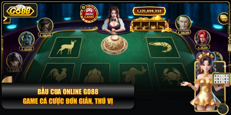 Bầu Cua Online GO88 - Game Cá Cược Đơn Giản, Thú Vị